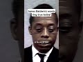 James Baldwin’s words ring true today! - Africanamericanvoices James Baldwin’s words ring true today!