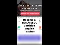 Become A TEFL TESOL Certified English Teacher