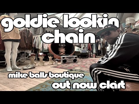 Mike Balls Is Dead - GOLDIE LOOKIN CHAIN