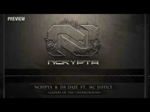 Ncrypta & Da Daze Ft. MC Justice - Leaders Of The Underground (Official Preview)