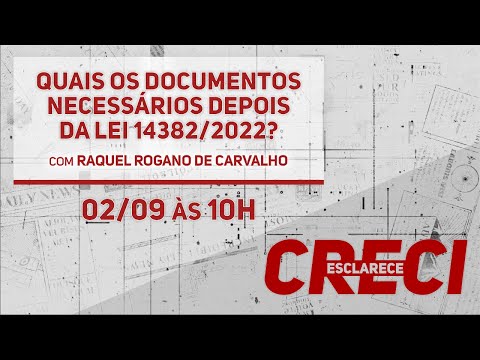 Quais os documentos necessários depois da Lei 14382/2022? - CRECI Esclarece 542