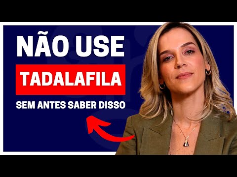 TADALAFILA: TUDO QUE VOCÊ PRECISA SABER | DRA. SAMIRA POSSES | UROLOGISTA