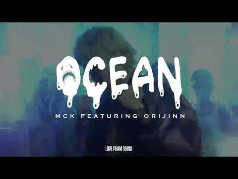 OCEAN [LOPE PHAM REMIX] - RPT MCK (feat. RPT Orijinn) | OFFICIAL VISUALIZER