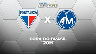FORTALEZA X MAGUARY - AO VIVO | COPA DO BRASIL – 24/02/2026