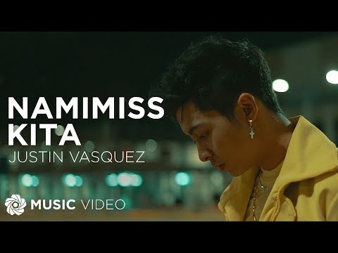 Namimiss Kita - Justin Vasquez (Music Video)