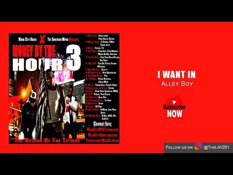 I Want In - Alley Boy | Money by the Hour 3