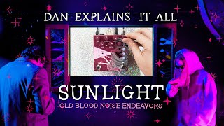 Video thumbnail for Dan Explains It All - Sunlight Stereo by Old Blood Noise Endeavors