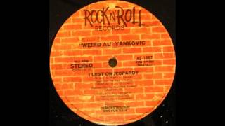 I Lost On Jeopardy (12&quot; Version) - &quot;Weird Al&quot; Yankovic