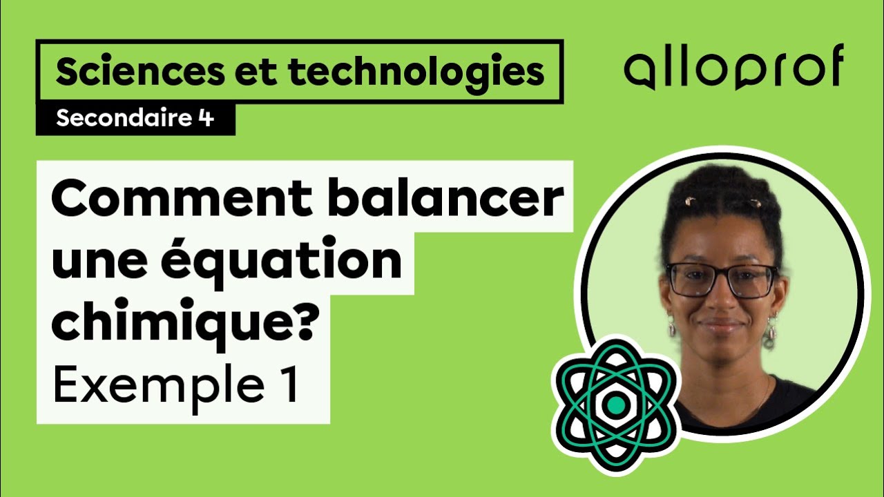 Comment balancer une équation chimique? - Exemple 1