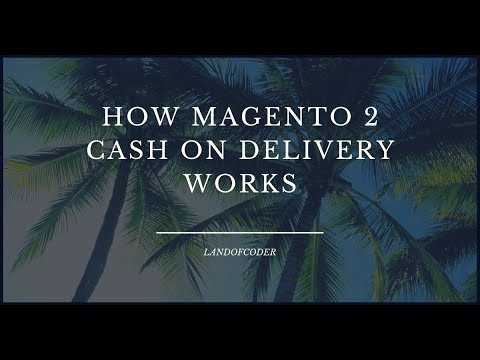 How To Use Magento 2 Cash On Delivery Extra Fee | How It Works