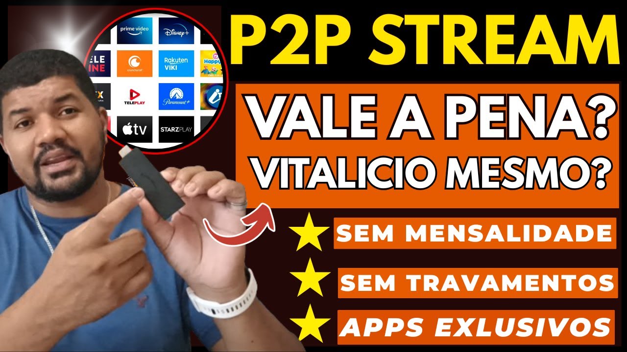 P2P STREAM VITALICIO - P2P STREAM É CONFIÁVEL? P2P STREAM VITALICIO FUNCIONA?P2P STREAM VALE A PENA?