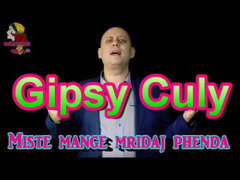 Gipsy Culy   Mištes mang mridaj phenda
