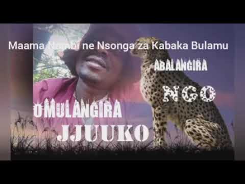 Obubaka ku Maama Nambi ne Nsonga za Kabaka Bulamu Omulangira Jjuuko Munabuddu
