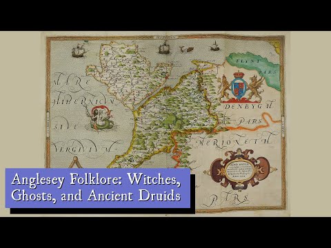 Anglesey Folklore: Witches, Ghosts, and Ancient Druids