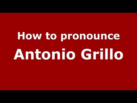 How to pronounce Antonio Grillo (Italian/Italy)  - PronounceNames.com
