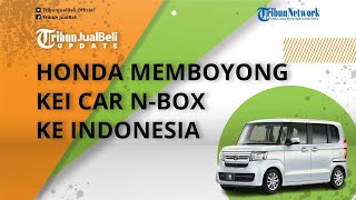 Perdana! Honda Memboyong Kei Car Mini Paling Laris di Jepang N-BOX ke Indonesia, Intip Speknya