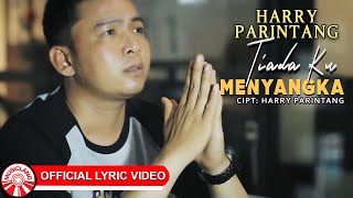 Download lagu Harry Parintang - Tiada Ku Menyangka [ Lyric Video HD] mp3