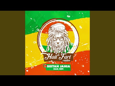 Hail Fari riddim. Hail Him