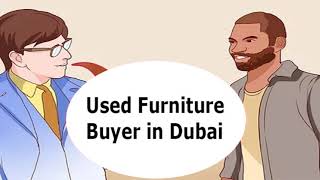 used furniture buyers in dubai