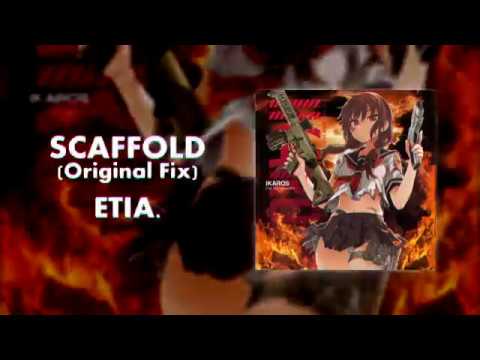 ETIA. - Scaffold (Original Fix)