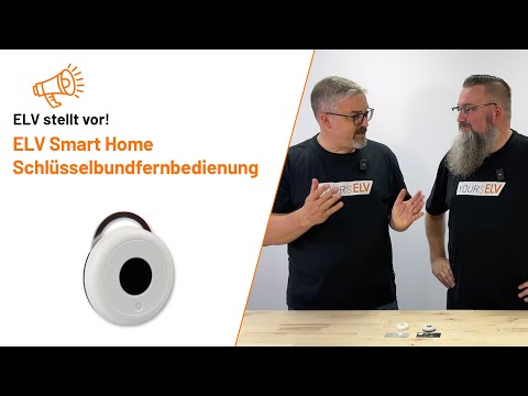 ELV Smart Home Schlüsselbundfernbedienung - ELV stellt vor!