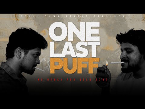 One Last Puff : New Short Film