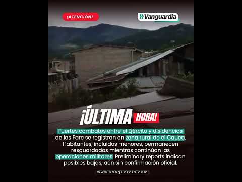 “Estamos con niños”: familias se refugian durante combates entre Ejército y disidencias en Cauca
