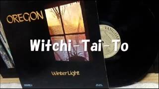 Oregon   Witchi Tai To