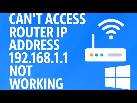 Can’t Access Router IP Address 192.168.1.1 NOT Working