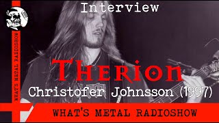 Interview THERION (Christofer Johnsson) 1997 - No more tours!