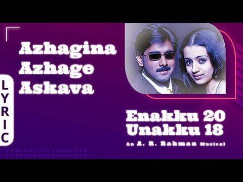 Azhagina Azhagi - Lyric Video | Enakku 20 Unakku 18 | Tarun Kumar | Trisha | AR Rahman | Ayngaran