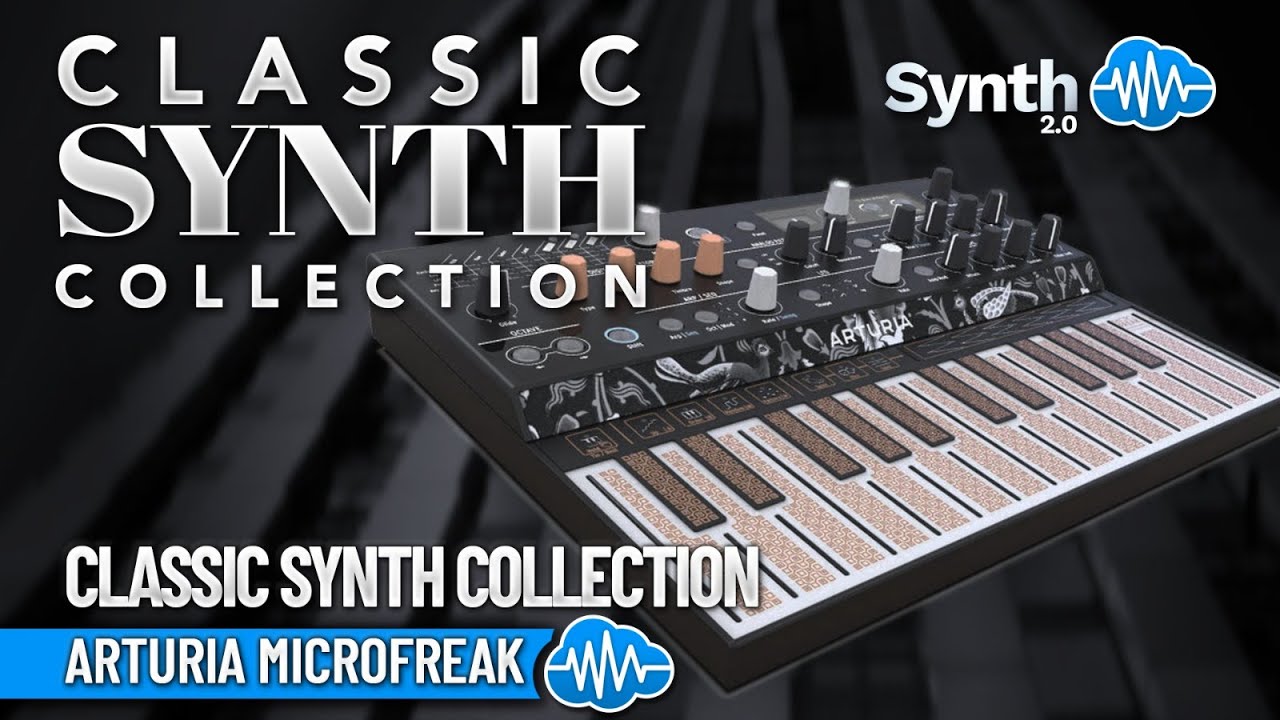 LDX029 - Classic Synth Collection - Arturia MicroFreak ( 48 presets ) Video Preview