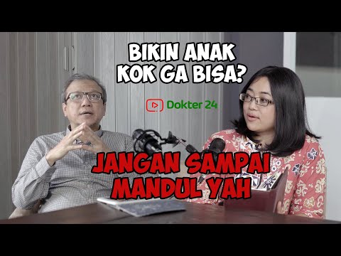 Dokter 24 ❌ Spesialis (EP. 4) Podcast - Mandul Setelah Punya Anak Pertama? Mungkin Gak Sih? (Part 1)