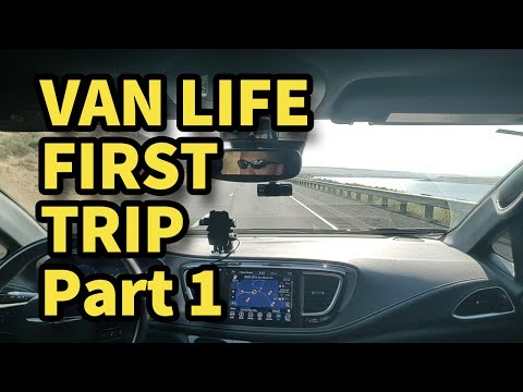 Van Life! First Trip! (part 1)