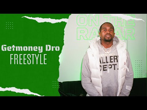 The Getmoney Dro "On The Radar" Freestyle