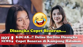 Download lagu Delisa Herlina Disangka Copet Beneran di Kampung Halaman mp3