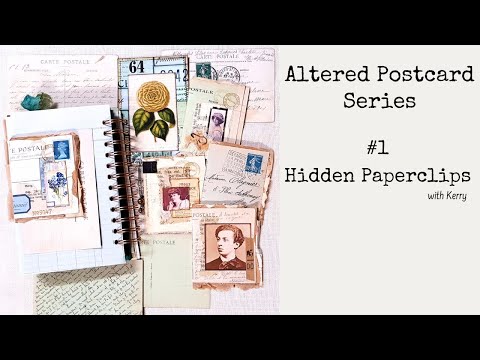 Altered Postcards Series -  #1 Hidden Paperclips with Kerry