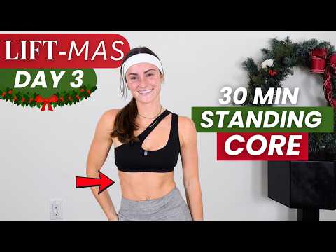 Build a STRONG Core in 30 Minutes || Day 3 of Lift-Mas Standing Workout
