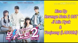 Download lagu Ji Min Hyuk & Yujeong (LABOUM) – Rise Up (Revenge Note 2 OST Part 3) HAN/ROM/ENG LYRICS mp3