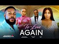 TO LOVE AGAIN FELIX UGO PRECIOUS K CHARLES 2025 LATEST NIGERIAN MOVIES