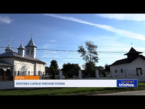 Sfințirea Capelei parohiei argeșene Podeni