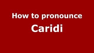 How to pronounce Caridi