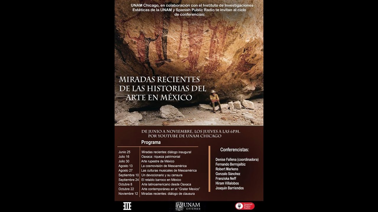 MIRADAS RECIENTES DE LAS HISTORIAS DEL ARTE EN MEXICO, Presentación del primer programa.