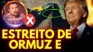 A situação atual do Estreito de Ormuz e o desespero da mídia com Trump