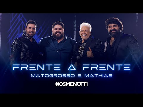 César Menotti & Fabiano, Matogrosso e Mathias - Frente a Frente (Clipe Oficial)