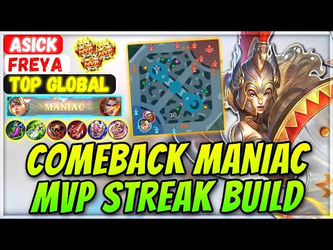 COMEBACK MANIAC MVP STREAK BUILD [ Top Global Freya ] Asick - Mobile Legends Gameplay And Build