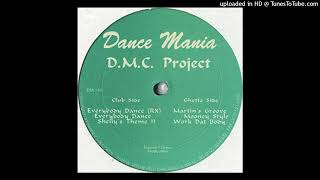 D.M.C. Project - Everybody Dance (RX)
