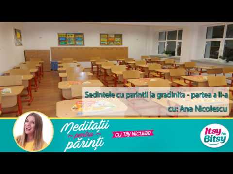 Itsy Bitsy - Sedintele cu parintii la gradinita - partea a II-a - Ana Nicolescu