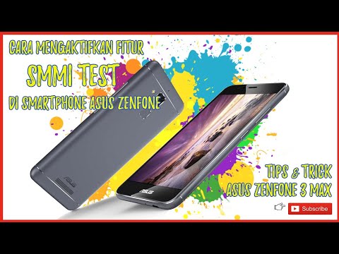 Zenfone 3 Max - Cara Mengaktifkan Fitur SMMI TEST di Smartphone Asus Zenfone