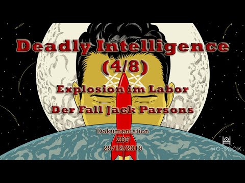 Deadly Intelligence (4/8): Explosion im Labor  - Der Fall Jack Parsons [Dokumentation]